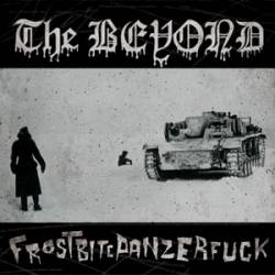 The Beyond (USA) : Frostbitepanzerfuck